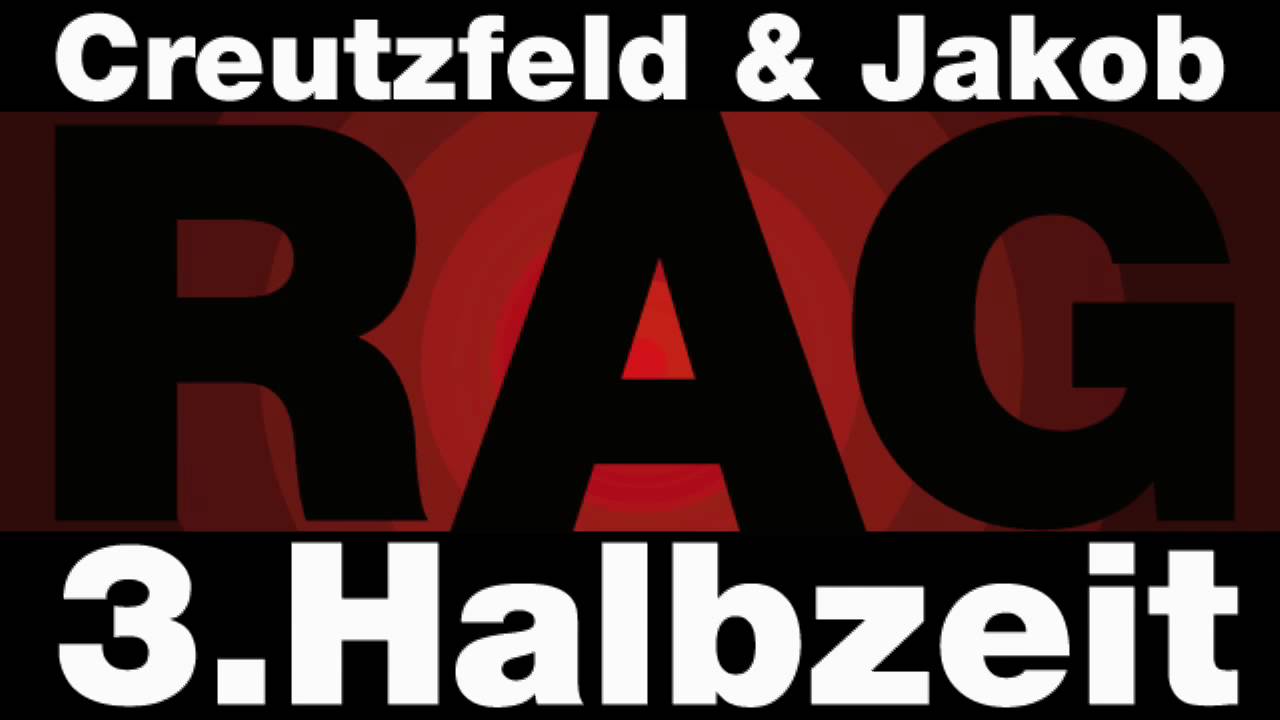 Creutzfeld & Jakob - 3. Halbzeit (feat. RAG)