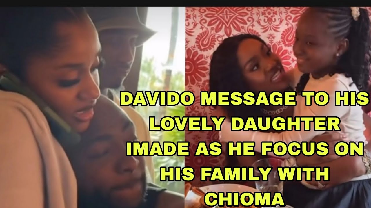 DAVIDO LOVELY MESSAGE TO IMADE AS HE FOCUS ON HIS FAMILY WITH CHIOMA 