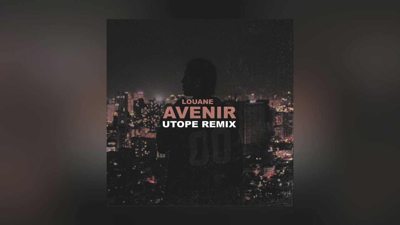 Louane - Avenir (Utope Remix)