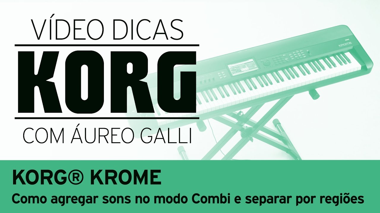 KORG® KROME - Como agregar sons no modo Combi e separar por regiões