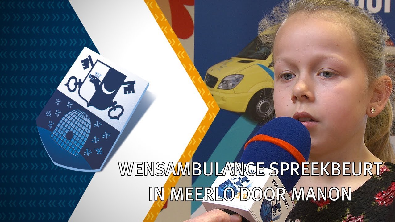 Wensambulance spreekbeurt in Meerlo door Manon - 21 feb 2018 - Peel en Maas TV Venray