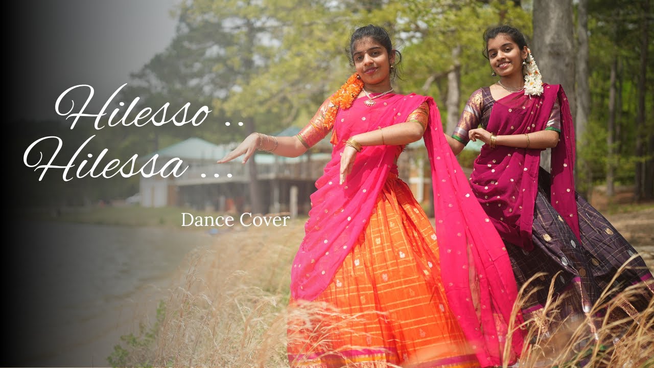 Hilesso Hilessa | Dance Cover | Nainika & Thanaya
