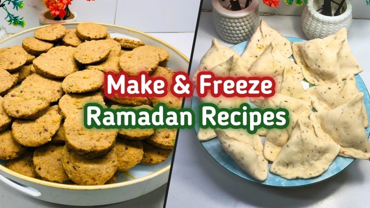 Make And Freeze Ramadan Recipes | Make And Freeze Easy Preparation Ideas | Ramadan Iftar Snacks