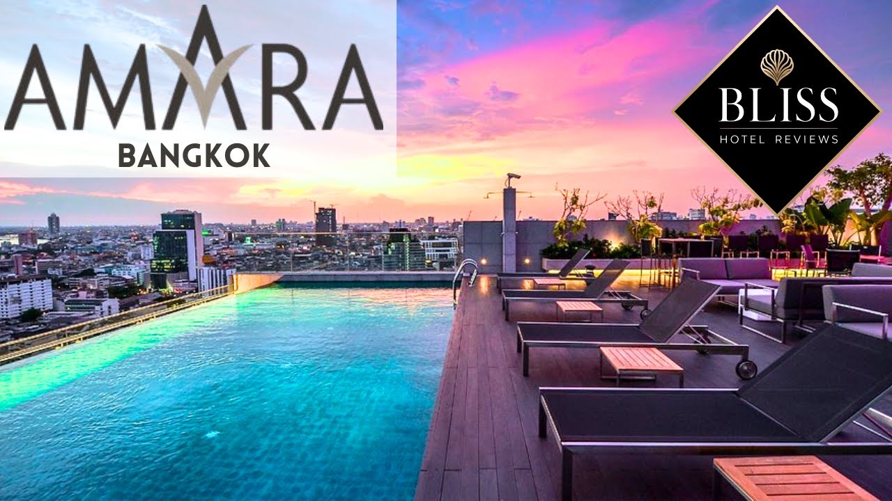 Amara Bangkok Hotel - Full Hotel Review & Walkthrough