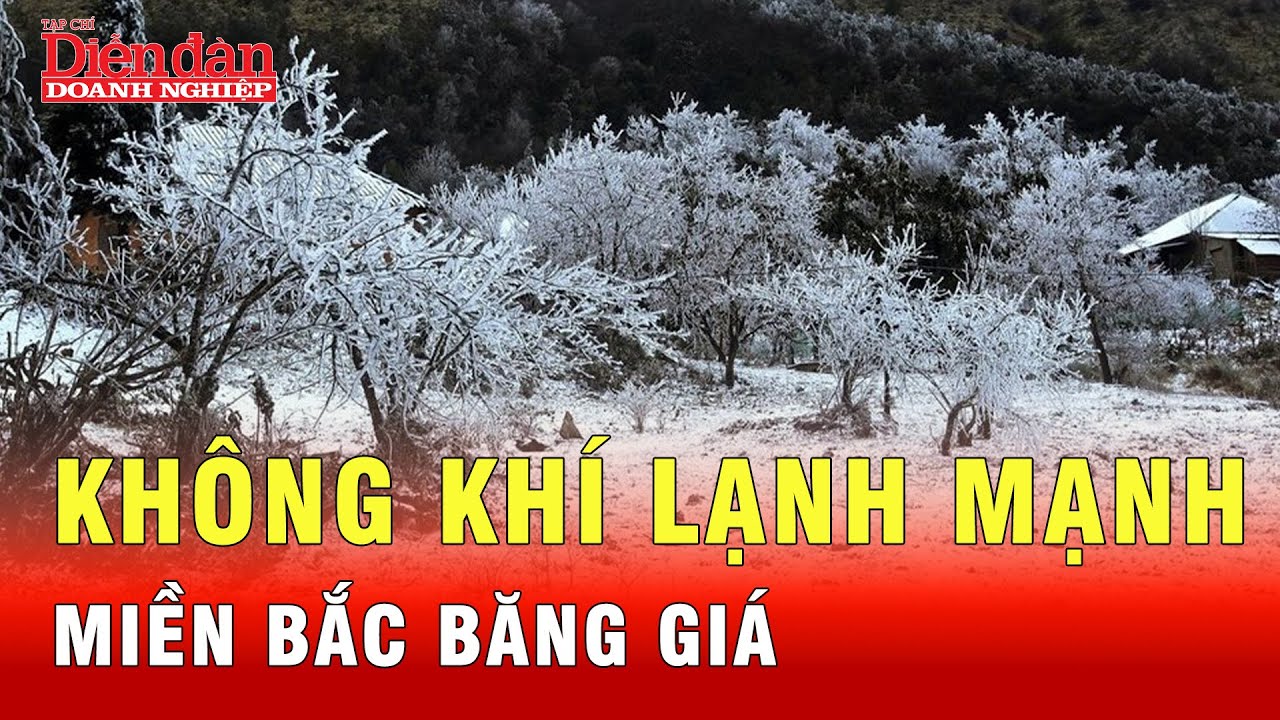 Không khí lạnh mạnh sắp tràn miền Bắc sắp đón, băng giá xuất hiện? | Tin tức 24h