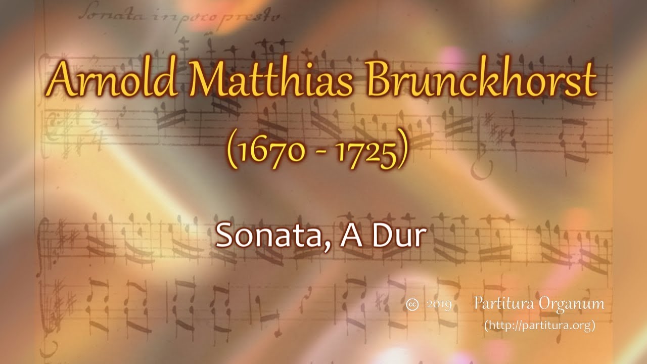 Arnold Matthias Brunckhorst, Sonata, A Dur