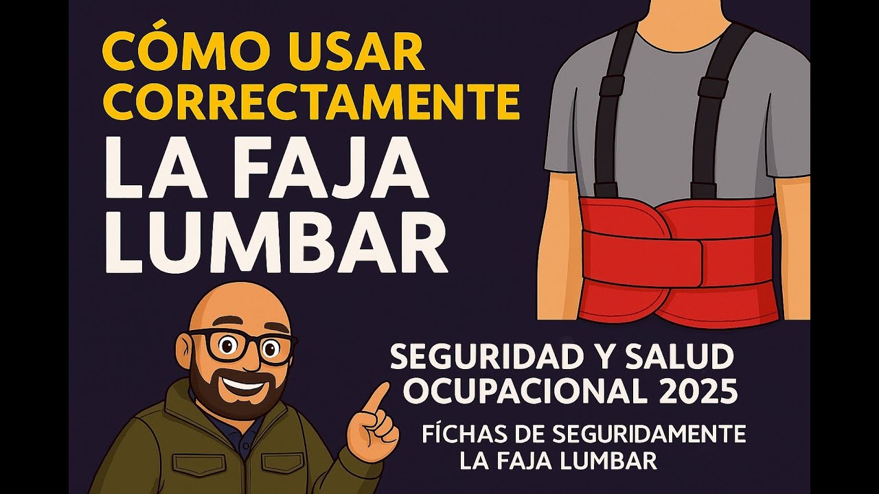 Cómo usar correctamente la faja lumbar | Seguridad y Salud Ocupacional 2025