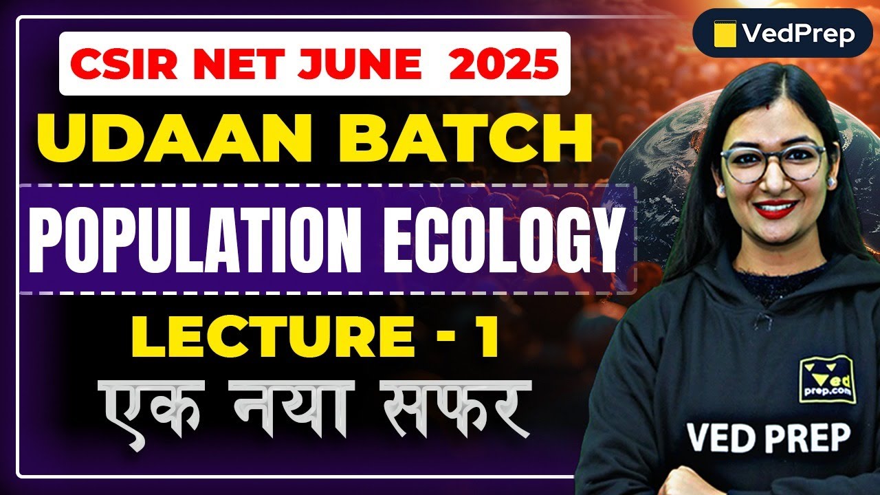 CSIR NET 2025 Life Sciences | Ecology Lecture 1 | Important Topics for Exam | Easy Explanation