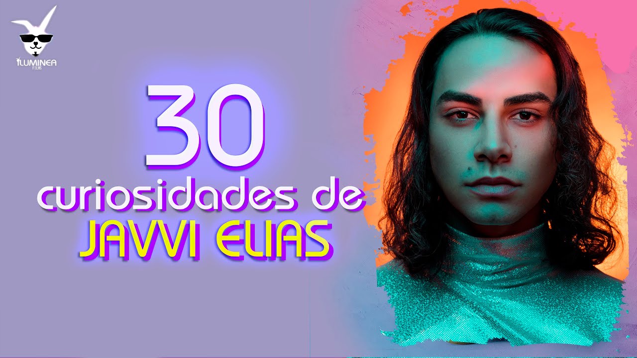 30 curiosidades y cosas que no sabias de JAVVI ELIAS | De Bolivia para el mundo