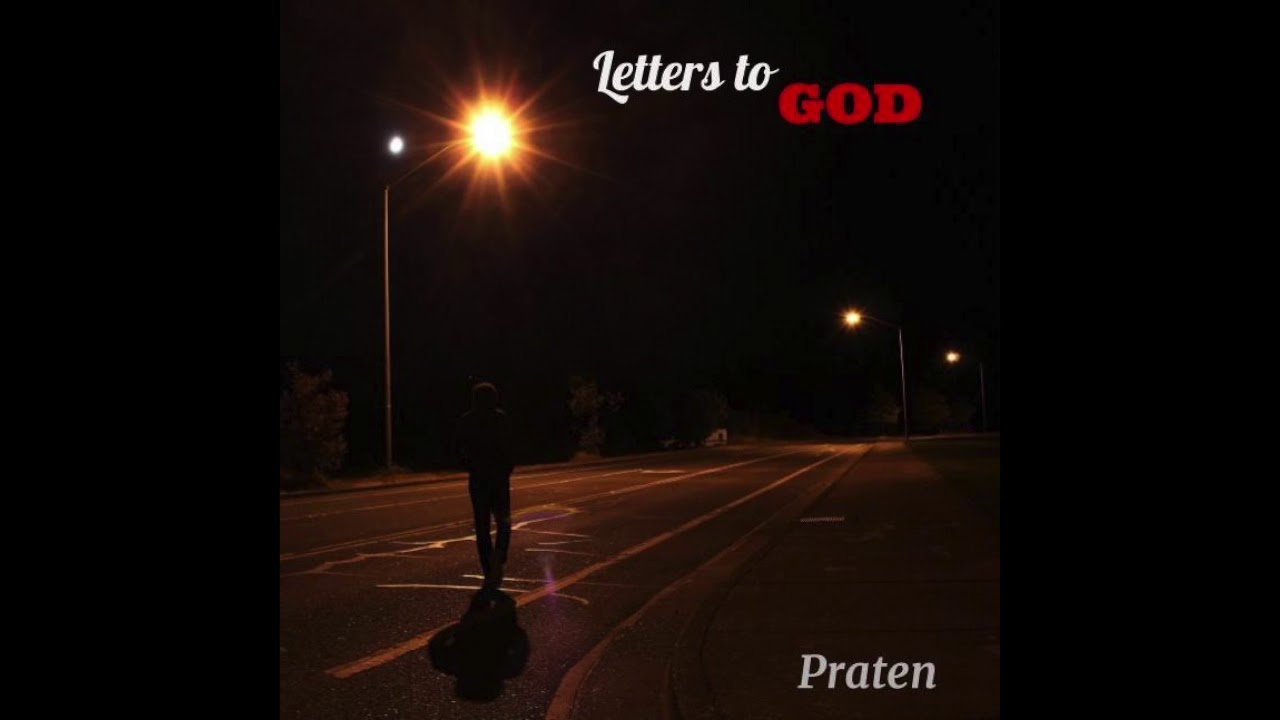 Praten - Letters to God (Audio)