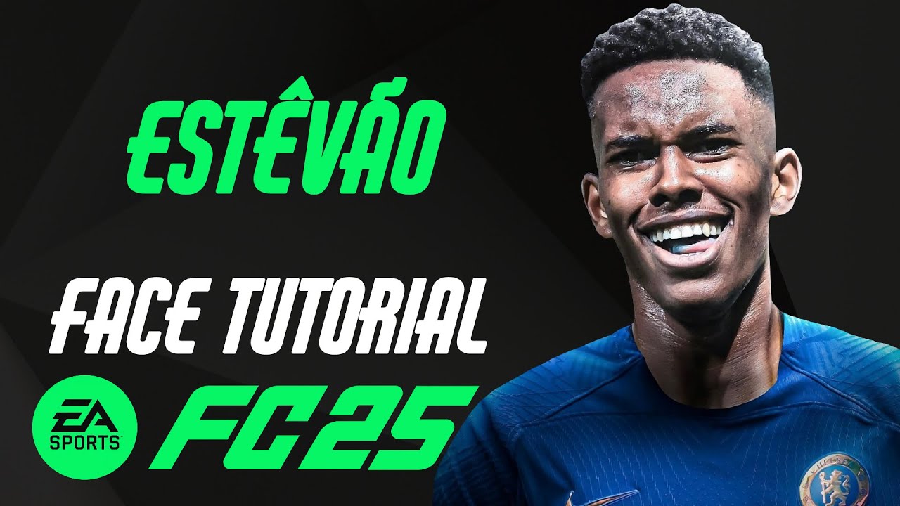 EA FC 25 - ESTÊVÃO WILLIAN FACE TUTORIAL + STATS [CHELSEA].