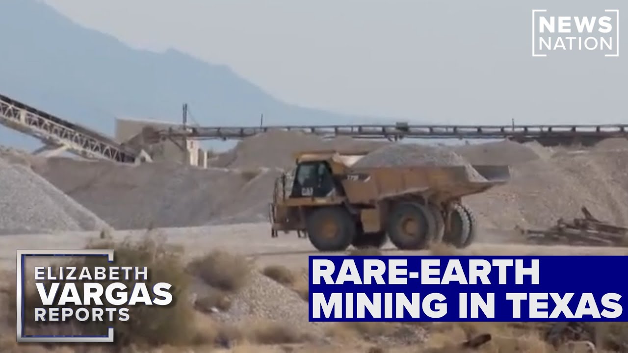 How rare-earth mining in Texas could help US break ties with China | Elizabeth Vargas Reports