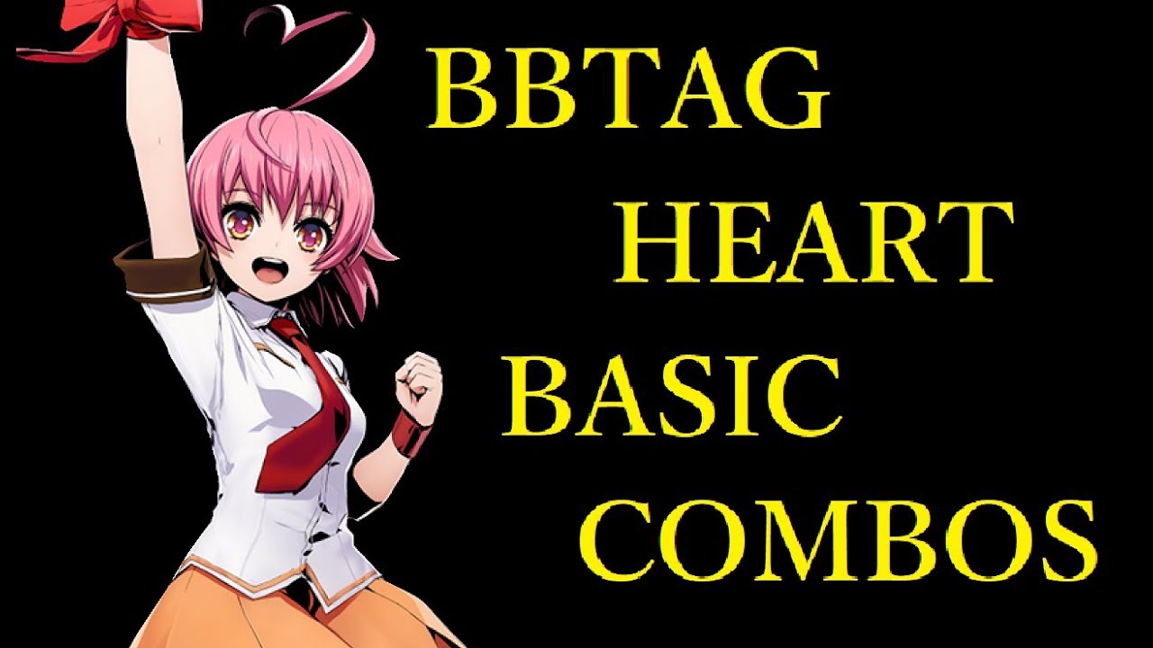 BLAZBLUE CROSS TAG BATTLE HEART BASIC COMBOS【BBTAG はぁと 基礎コンボ】