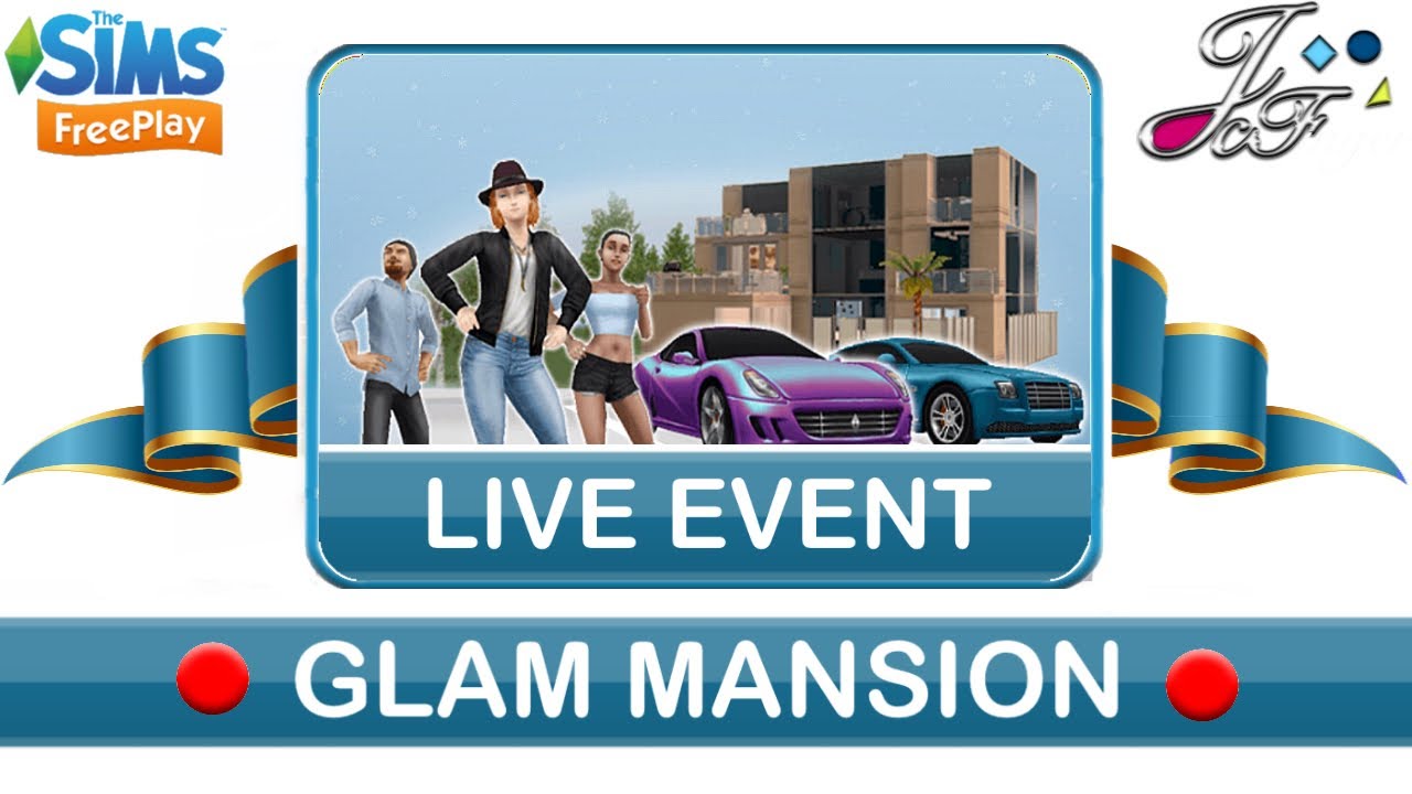Sims FreePlay 🏛💵🌟| LIVE EVENT 🔴| GLAM MANSION |🌟💵🏛 (Early Access) 🔑