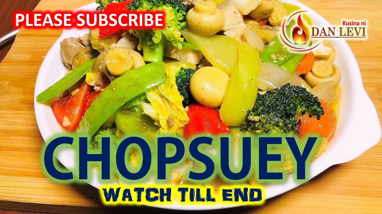 THE BEST AND TASTY CHOPSUEY RECIPE | HOW TO COOK CHOPSUEY