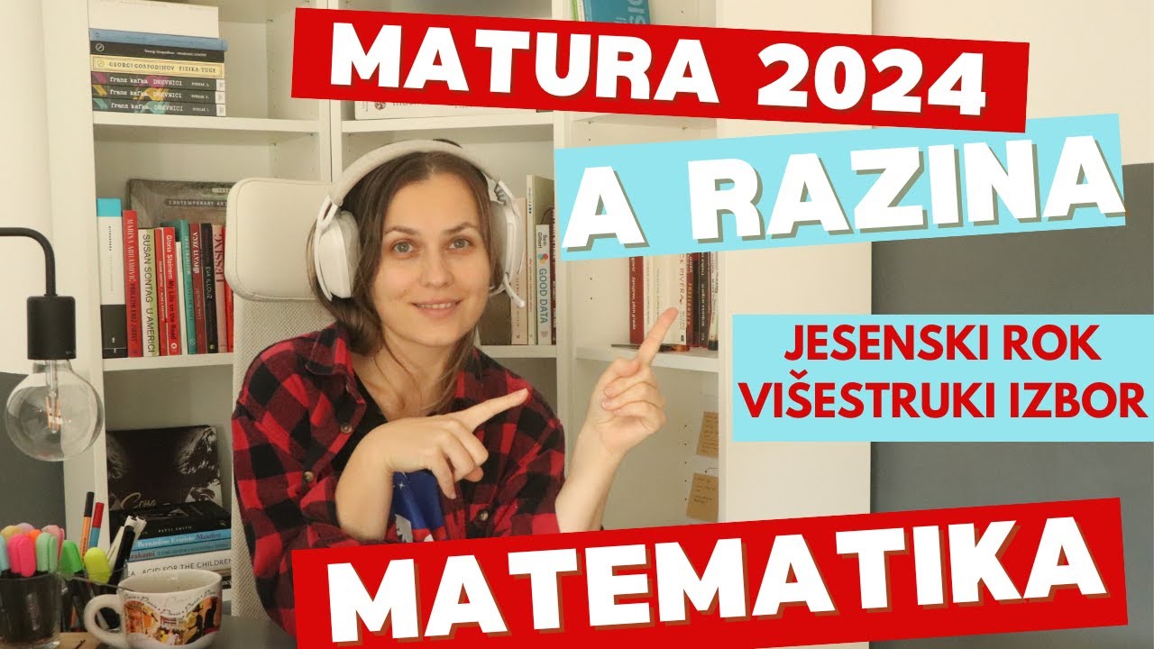 Matematika - Matura - A - 2024 - jesen - VIŠESTRUKI IZBOR