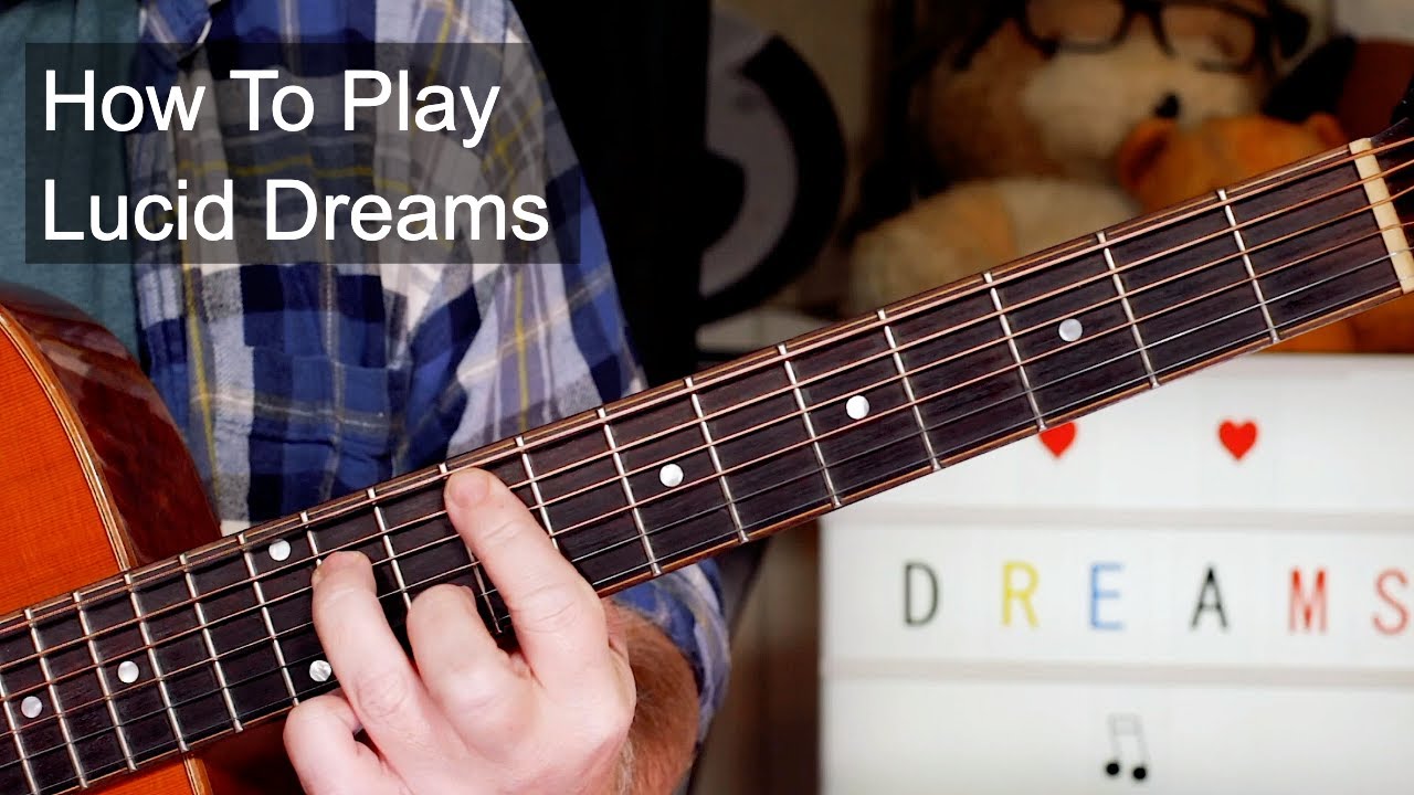 Урок игры на акустической гитаре «Lucid Dreams» от Juice WRLD