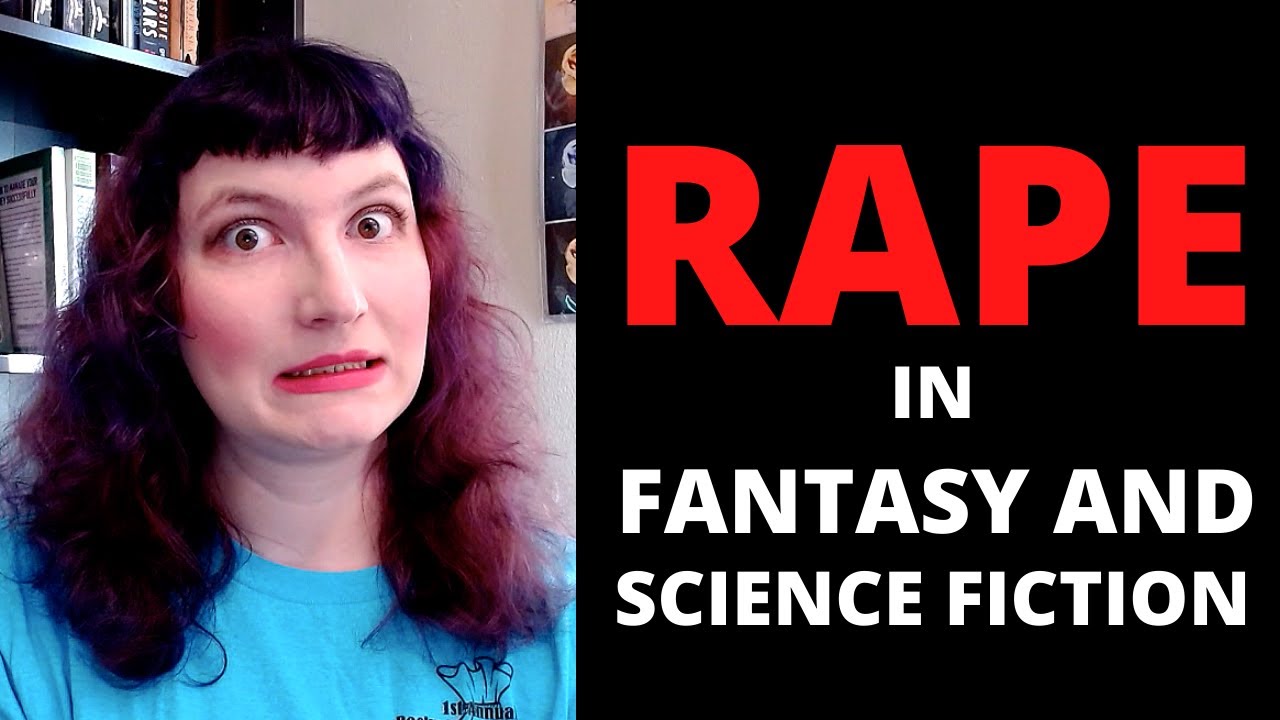 Rape & Sexual Assault in Science Fiction and Fantasy