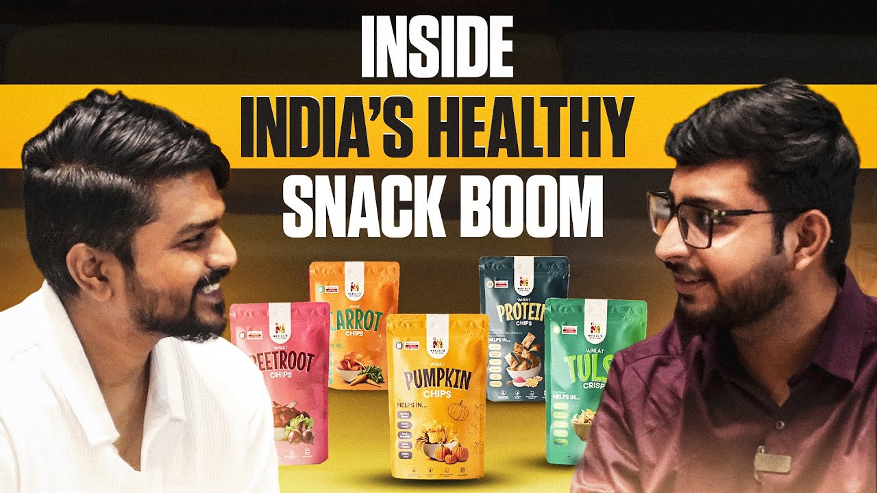 Inside the Healthy Snack Business | India’s Next Big Food Opportunity