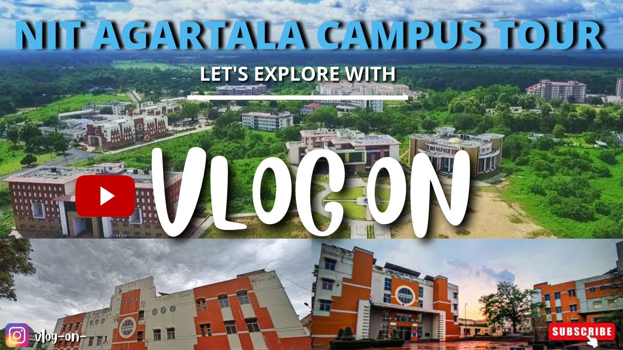 NIT AGARTALA || IIIT AGARTALA  CAMPUS TOUR || ALL DETAILS || ALL DEPARTMENTS & BUILDINGS ||