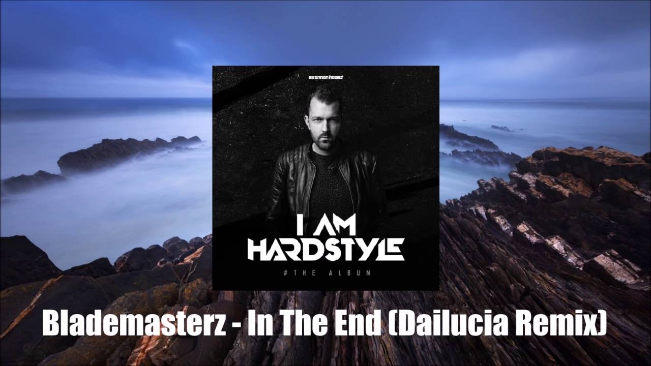 Blademasterz - In The End (Dailucia Remix - Extended Mix)