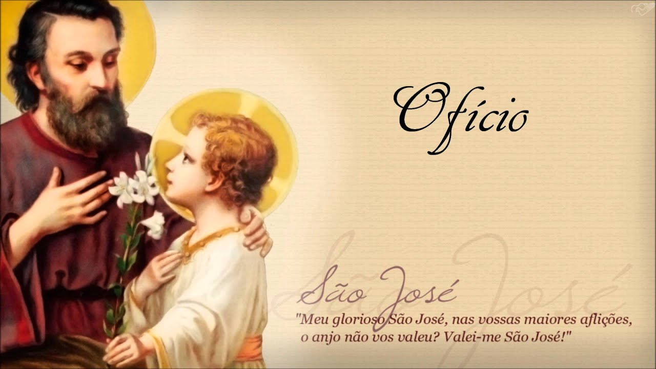 Ofício do Glorioso São José parte 1