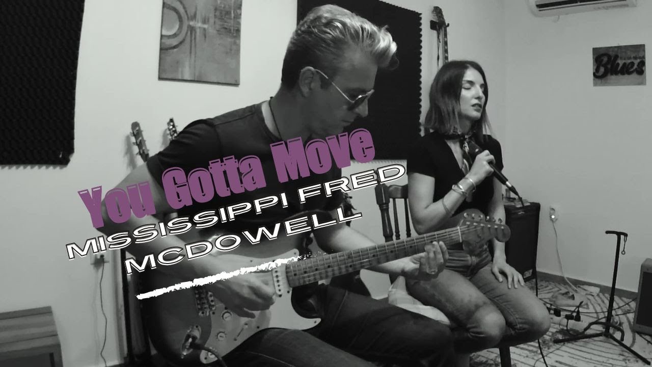 You Gotta Move - Mississippi Fred McDowell (MG Shuffle Cover)