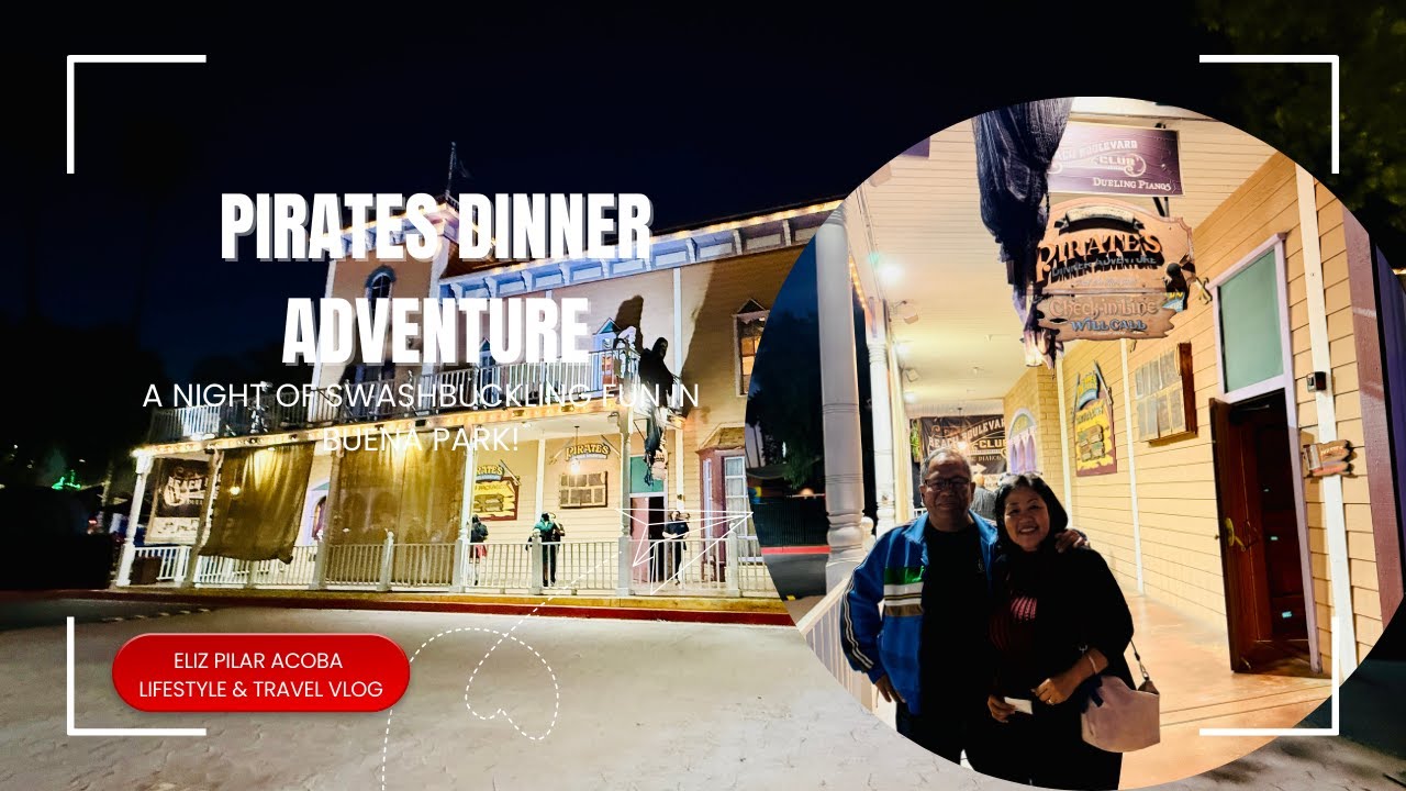 Pirates Dinner Adventure: A Night of Swashbuckling Fun in Buena Park!