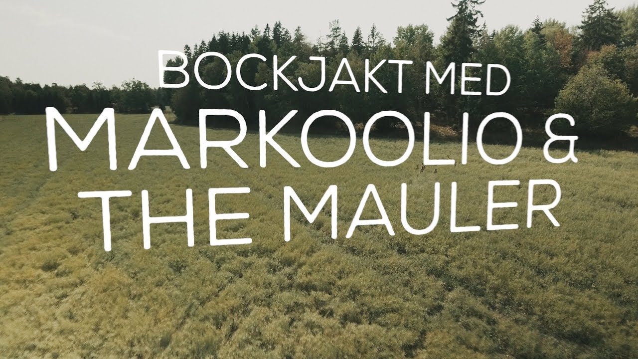 Bockjakt med Markoolio & The Mauler