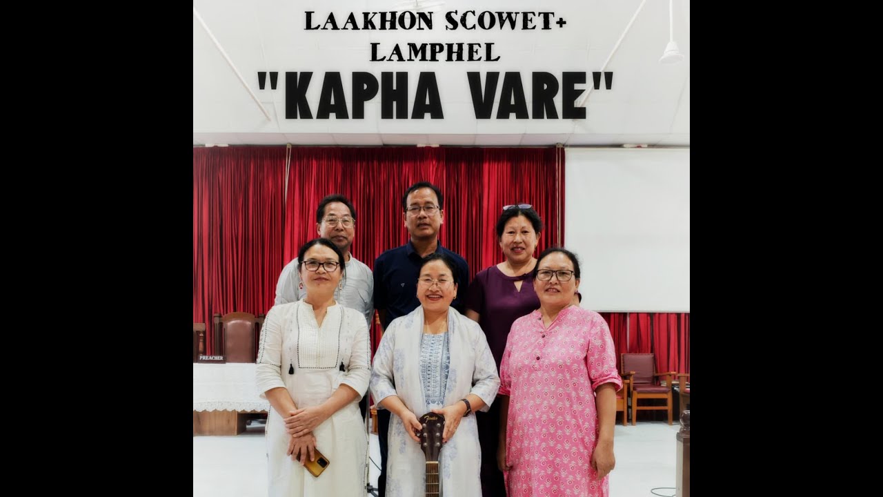 KAPHA VARE *LAAKHON SCOWET+ LAMPHEL* #GospelSong #tangkhul #GodsPromise #Israelites  #GodIsFaithful