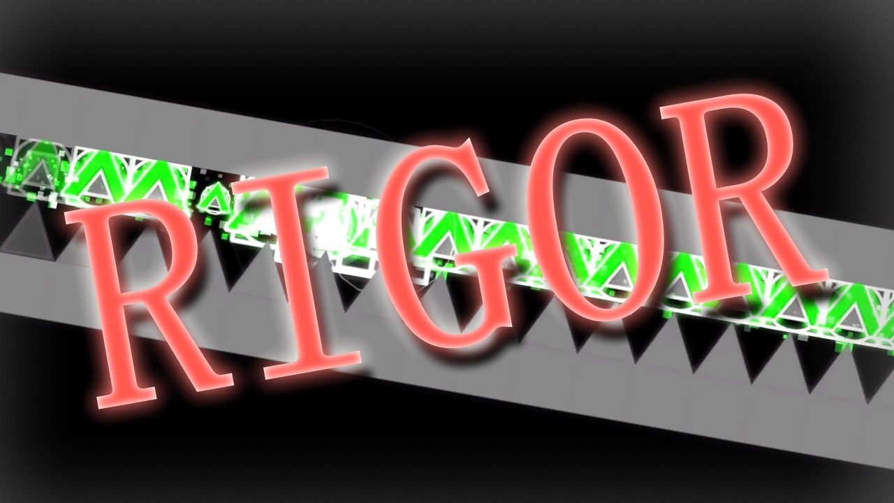 [IMPOSSIBLE LEVEL] RIGOR GD