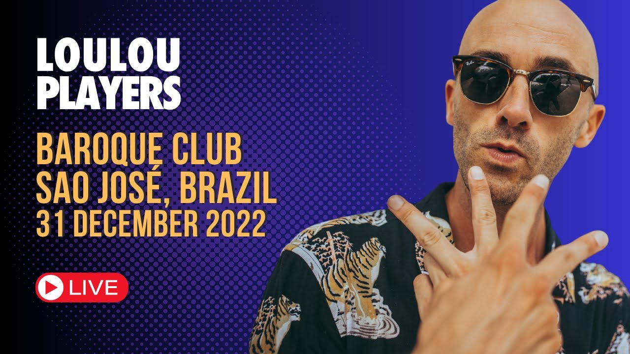 Loulou Players @ Baroque Club, Sao Jos&eacute;, Brazil / 31 december 2022 (sunrise set)