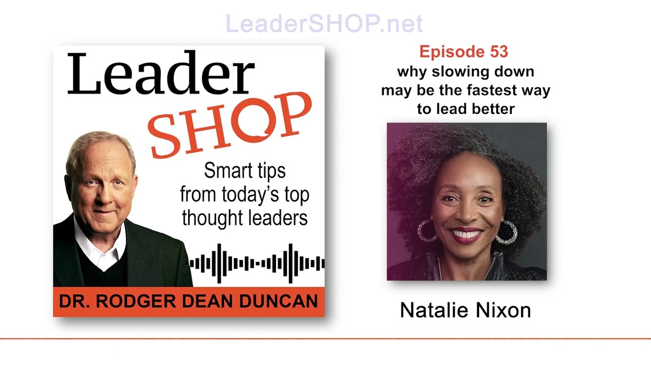 Ep 53: Natalie Nixon – why slowing down may be the fastest way to lead better