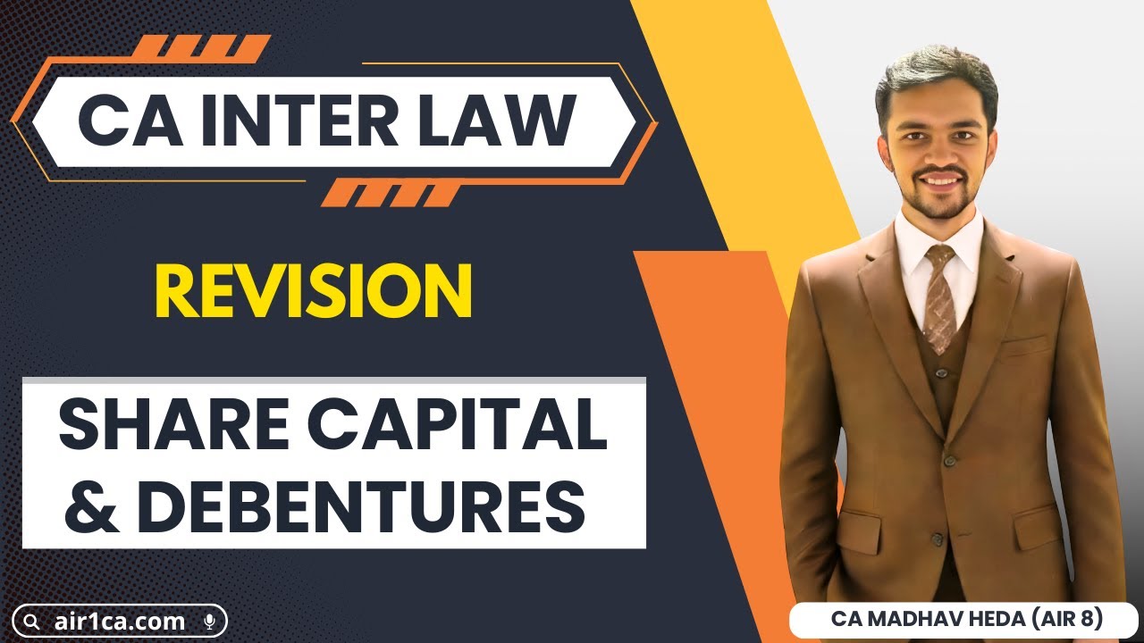 Share Capital & Debentures Revision | CA Inter LAW | Concept + Question | CA Madhav AIR 8