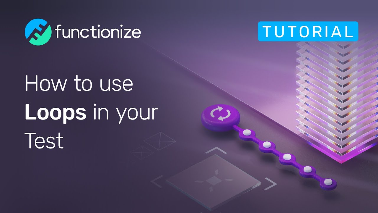 How to use Loops in your Test