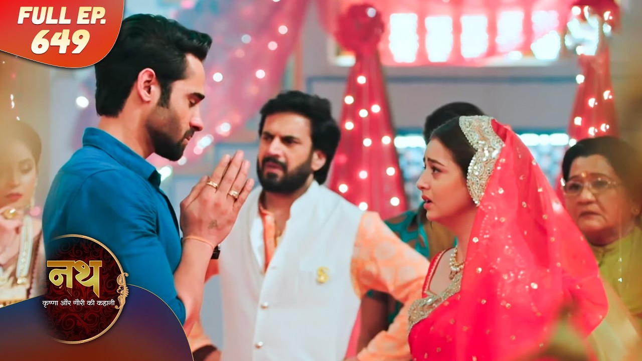 Nath Krishna aur Gauri ki Kahani | Full Episode 649 | Dangal Dil se