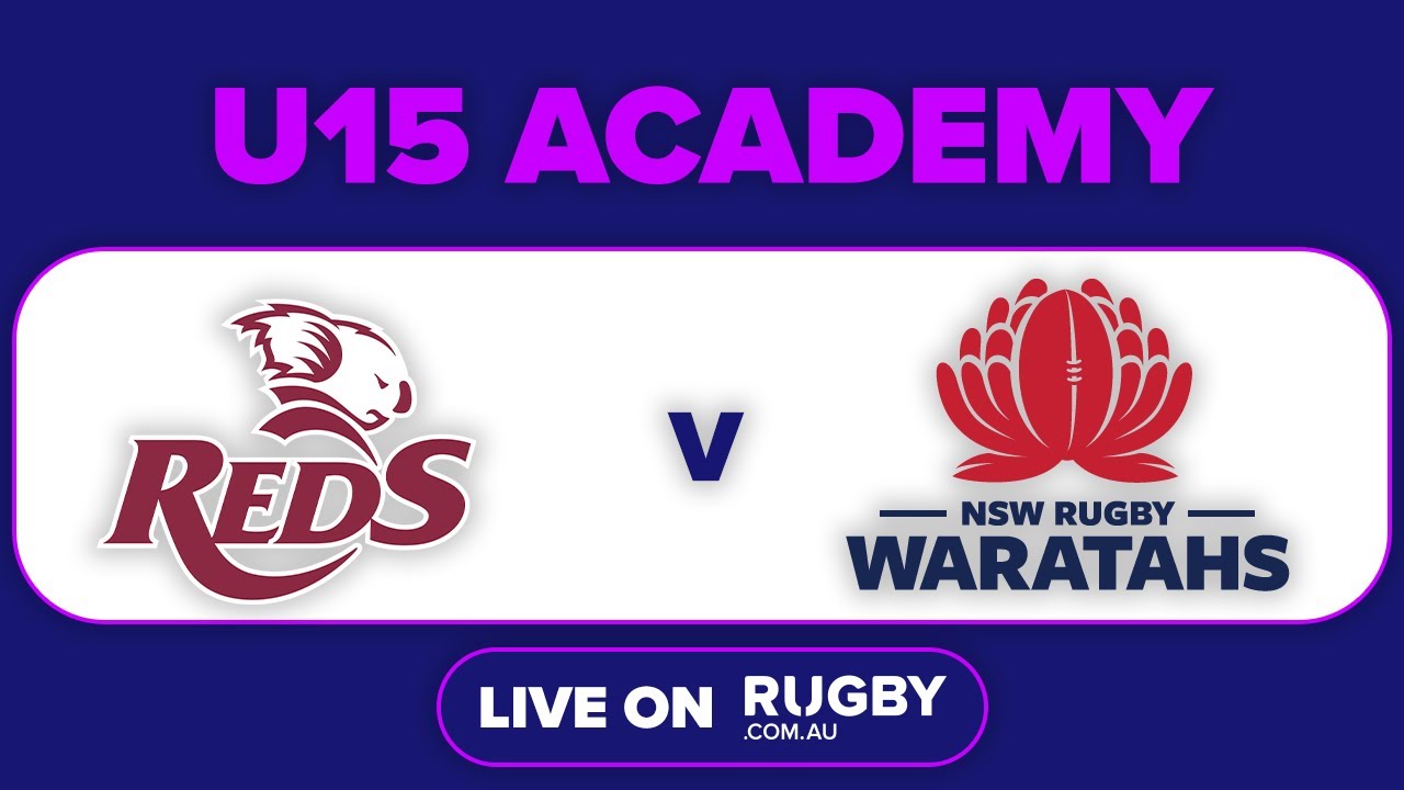 FULL MATCH: Queensland Reds v NSW Waratahs | U15s Academy Series Match 1