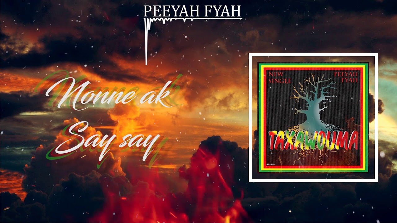 Peeyah Fyah  - Yalla Takhawouma Lyrics