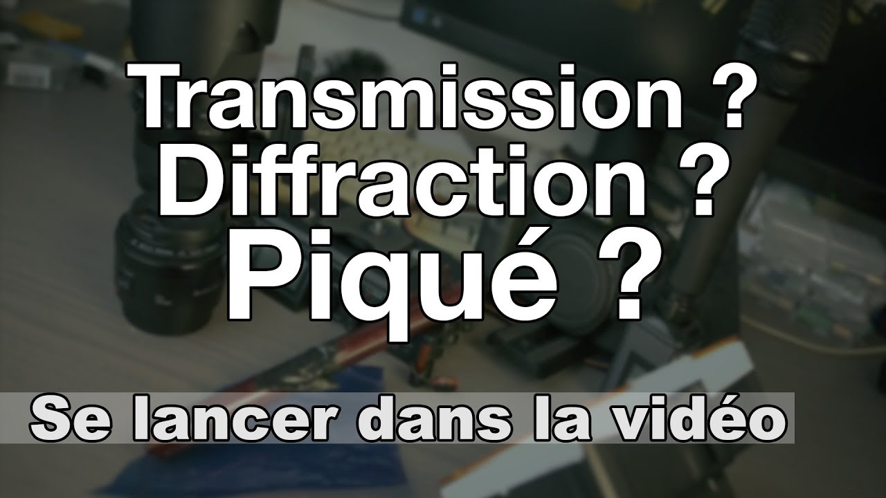 Comment fonctionne un objectif ? - Se Lancer dans la Vidéo