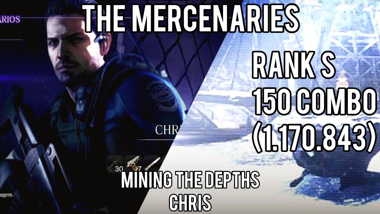 RESIDENT EVIL 6 (The Mercenaries) - Mining The Depths - Chris - Rank S