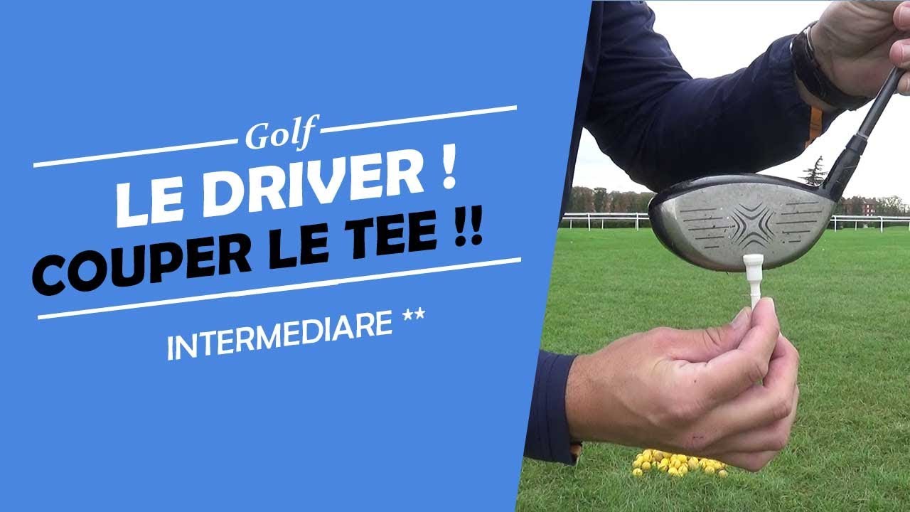 DRIVER EN FADE EN COUPANT LE TEE !  - COURS DE GOLF