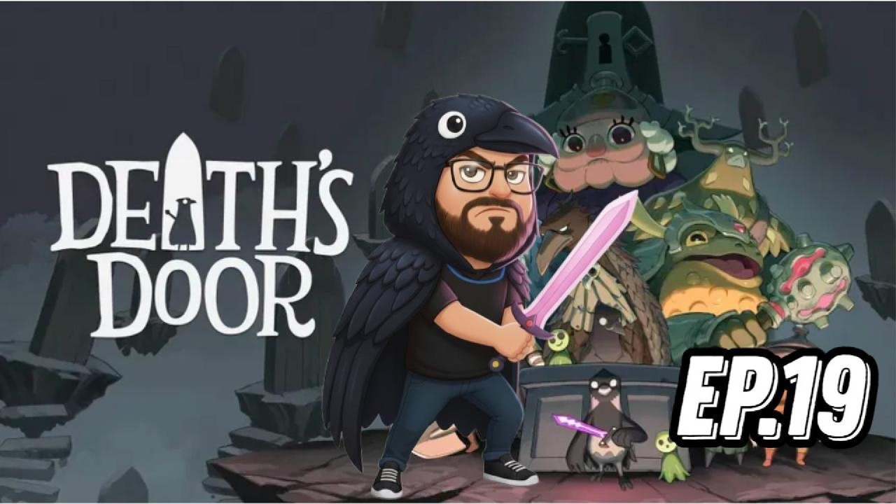 Death's Door Ep.19 - Increíble todo esto