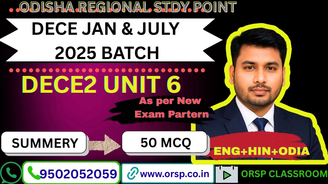 DECE2 Unit 6 | Summary + 50 MCQ | Jan & July 2025 Batch | New Exam Pattern | Eng+Hin+Odia