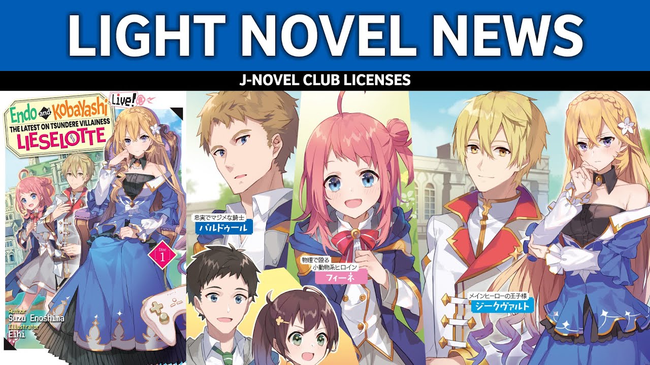 Endo and Kobayashi Live! The Latest on Tsundere Villainess Lieselotte  | Light Novel News