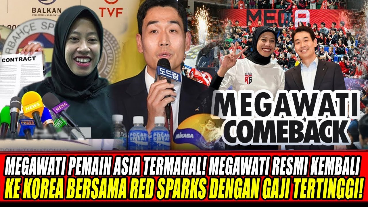 MEGAWATI PEMAIN ASIA TERMAHAL🔥MEGAWATI RESMI KEMBALI KE KOREA BERSAMA RED SPARKS DGN GAJI TERTINGGI!