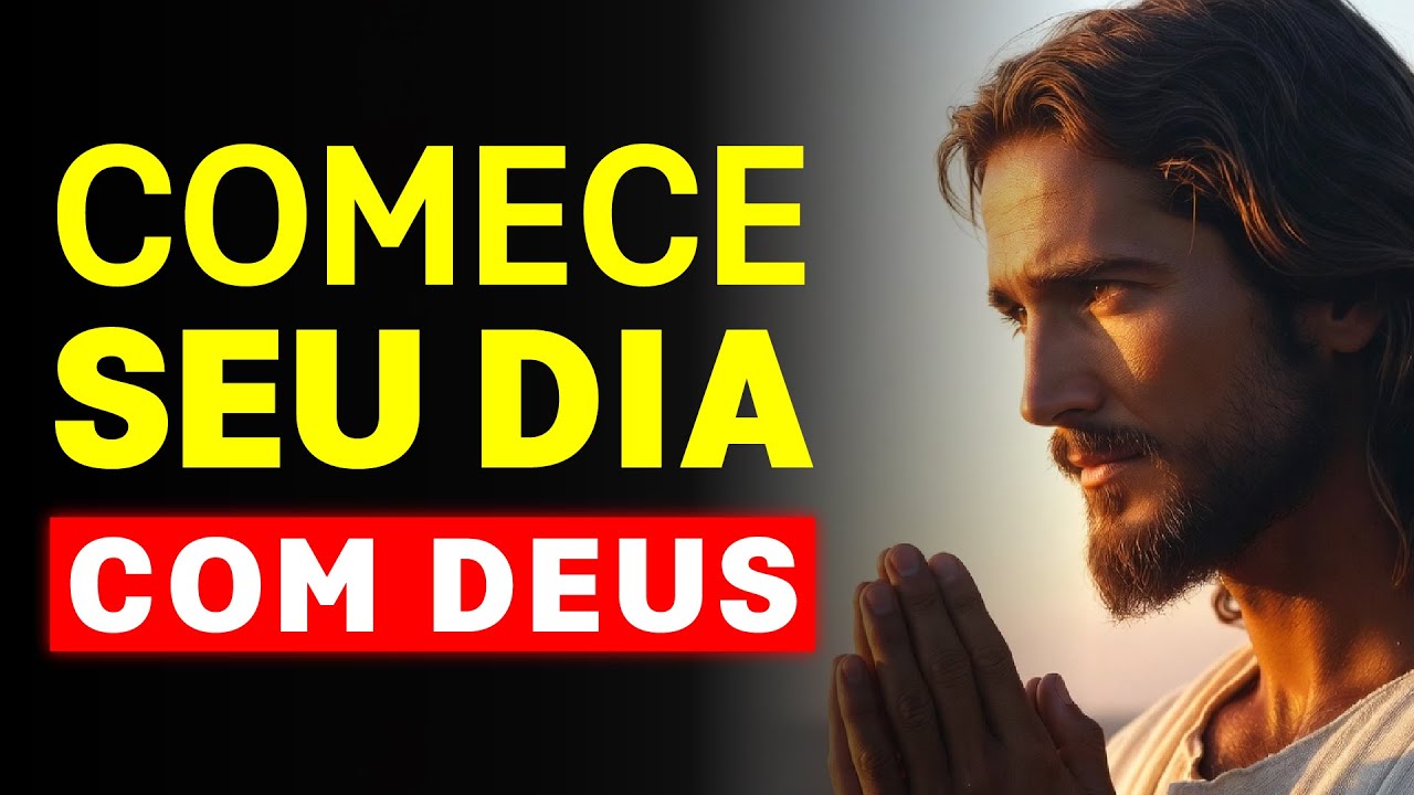 FAÇA ESTA ORAÇÃO AO ACORDAR E TENHA UM DIA ABENÇOADO