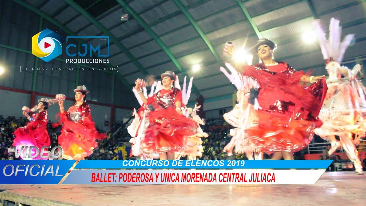 BALLET 2019 PODEROSA Y UNICA MORENADA CENTRAL JULIACA - CJM PRODUCCIONES 950 034524