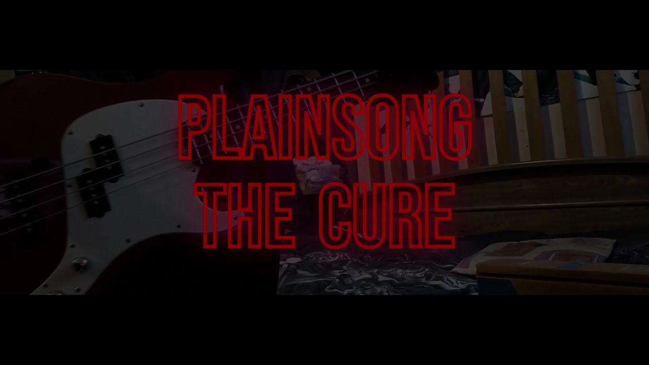 The Cure - Plainsong (Live) Bass Cover