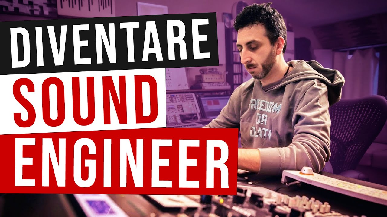 Come si diventa un fonico professionista?
