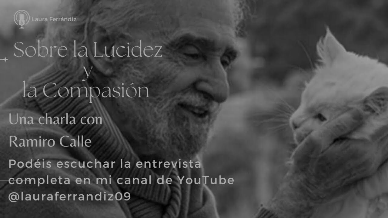 Ramiro Calle | Lucidez y Compasión